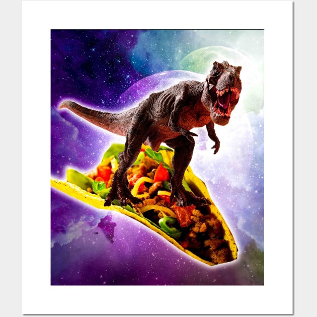 Tyrannosaurus Rex Dinosaur Riding Taco In Space Wall Art by Random Galaxy